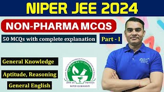 NIPER JEE2024  Non Pharma MCQs PartI  50 MCQs with complete explanation niper2024 niperjee [upl. by Enella]