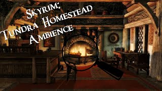 SKYRIM  Tundra Homestead Ambience [upl. by Feodor635]