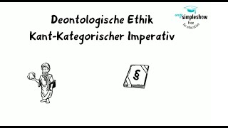 Ethische Modelle Der kategorische Imperativ Teil 1 [upl. by Spiegelman]