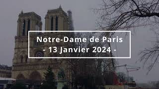 13 JAN 2024  Notre Dame de Paris reconstruction update  4K [upl. by Anaher340]