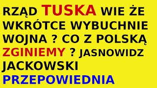 Jasnowidz Jackowski przepowiednia rząd Tuska przyszłość Polski [upl. by Deehan]