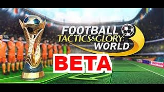 Football Tactics amp Glory World  Beta [upl. by Reldnahc]