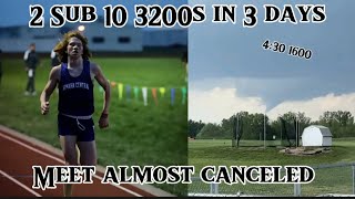 Tornado almost canceled our meet  running 2 sub 10 3200s in 3 days [upl. by Noonan]