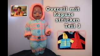 DIY Overall mit Kapuze stricken für Baby Puppe ca 45cm Teil 3 Hosenbeine Strickanleitung [upl. by Daniella]