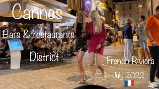 Cannes France 🇫🇷 bars amp restaurants District July 2022 [upl. by Vallery]