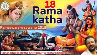 Rama Katha 18  Sri Nochur Swami  Srimad Ramayana mahayajnam Rameswaram 2019 Tamil [upl. by Cherye]