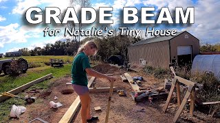 Building a Grade Beam Foundation for Natalie’s Tiny House ― Propane Pad [upl. by Brocky]