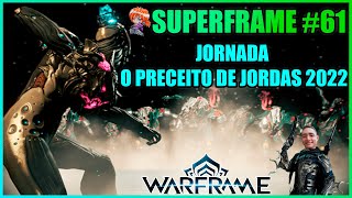 WARFRAME JORNADA O PRECEITO DE JORDAS 2022 [upl. by Topliffe]