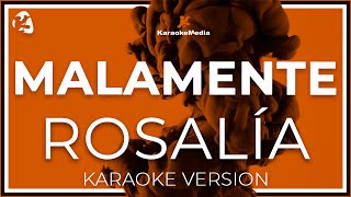 Rosalía  Malamente KARAOKE Instrumental Con Coros [upl. by Einamrej]