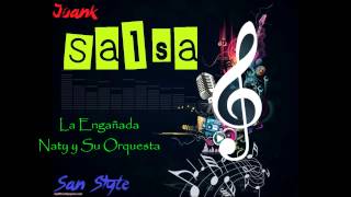 La Engañada Naty y Su Orquesta [upl. by Ahsein]