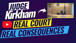 Judge Kirkham Court  Real Cases  Real Consequences  LIVE with KCC [upl. by Ihskaneem]