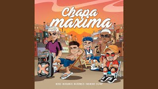 Chapa Máxima feat CAO [upl. by Charlena736]