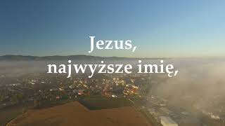 Jezus najwyższe imię  Zespół MKM DDZ  karaoke podkład tekst [upl. by Refotsirhc]