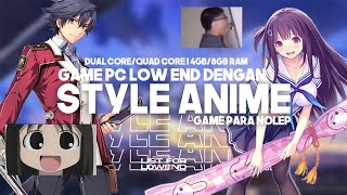 PC LOW END DENGAN STYLE ANIME  LIST FOR LOW END EP 5 [upl. by Ardy]