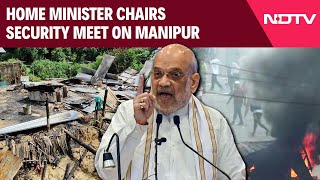 Manipur Violence News  Home Minister Chairs Security Meet On Manipur [upl. by Vitia]