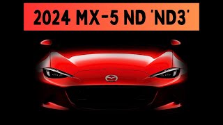 2024 Mazda MX5 Miata ‘ND3’  BIG UPGRADES COMING [upl. by Alyam]