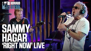 Sammy Hagar “Right Now” Live on the Stern Show [upl. by Meneau]