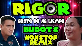 Nonstop BUDOTS REMIX  RIGOR GUSTO KO NG LIEMPO  BUDOTS BUDOTS REMIX 2024 [upl. by Nick]