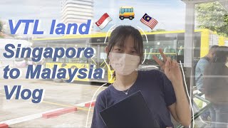 vlog  tips  Vaccinated Travel LaneVTL land  Singapore to Malaysia under Covid 从新加坡回马来西亚 🚌🏡 [upl. by Neirol]