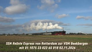 SSN Reünie Express von Rotterdam zur VSM Beekbergen mit 01 1075 23 023 65 018 02112024 4K [upl. by Kostman]