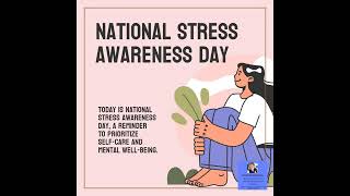 NATIONAL STRESS AWARENESS DAY [upl. by Kylen]