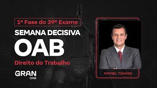 1ª fase do Exame 39º OAB  Semana Decisiva em Direito do Trabalho [upl. by Doi]