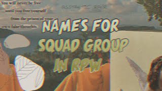 GROUP NAMES FOR YOUR SG SQUAD GROUP IN RPW [upl. by Nerrot621]