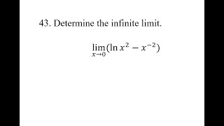 43 Determine the infinite limit limx→0⁡ln⁡x2x2 [upl. by Roselba471]