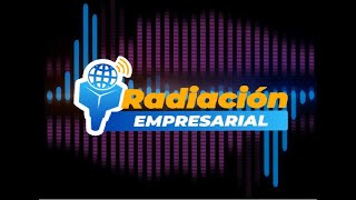 🔴 EnVivo  Radiación Empresarial [upl. by Warfourd]