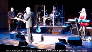 Glen Campbell  Farewell Tour Glasgow 2011  Wichita lineman amp Rhinestone Cowboy HD [upl. by Pickard]