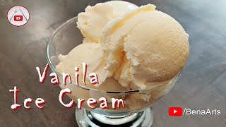 വാനില ഐസ്ക്രീം ഉണ്ടാക്കാൻ പഠിച്ചാലോ Homemade Ice Cream By Bena [upl. by Nordine]