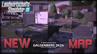 LS22 MAPVORSTELLUNG  Galgenberg 2K24  Neue Höfe  Kälber für ALLE und noch optisch ansprechender [upl. by Etty711]