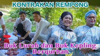 BUK LURAH DAN BUK KEPLING BERQURBAN  KONTRAKAN REMPONG EPISODE 666 [upl. by Abe]