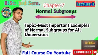 BSc 3rd Semester Math Algebra Chapter7 Normal Subgroups Lecture3bsc NK Smart Classes [upl. by Atsuj]