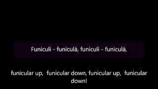 Funiculì funiculà  English and Italian lyrics [upl. by Damon117]