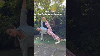 How to do Eka Pada Vasisthasana [upl. by Eillek]