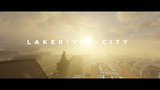 Lakeriver  A Minecraft City  Trailer 2024 [upl. by Nnaeel]