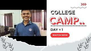 College camp  Day1  LNCT Jabalpur [upl. by Sanborn]