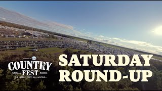 Country Fest 2024  Saturday RoundUp [upl. by Fang]