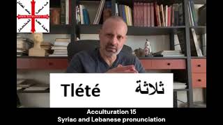 Acculturation 15 Syriac and Lebanese pronunciation [upl. by Adrian445]