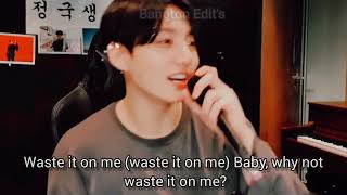 Waste It On Me By JungKook Lyrics  BTS Jungkook Birthday Live 20210831  BTS VLIVE 2021 [upl. by Akimrehs]