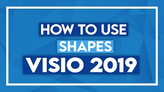 How to Use Shapes in Visio 2019 [upl. by Rollin]