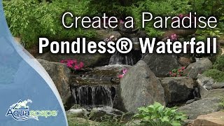 Create A Paradise  Aquascape Pondless® Waterfall [upl. by Hsizan]