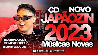 JAPÃOZIN 2023 CD NOVO ATUALIZADO  MÚSICAS NOVAS 2023 JAPÃOZIN DA CACHOEIRA 2023 eojapaozin [upl. by Notsew349]