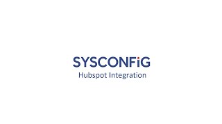 SYSCONFiG  Hubspot Integration [upl. by Emeric558]