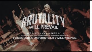 Brutality will Prevail Live  Still Cold Fest 2013 HD [upl. by Nibur206]