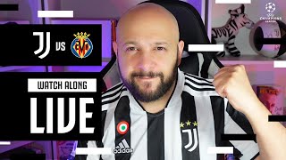 JUVENTUS VS VILLARREAL  GETTING PUMPED  LIVE MATCH REACTIONS 💪⚪⚫ [upl. by Ahsinan]