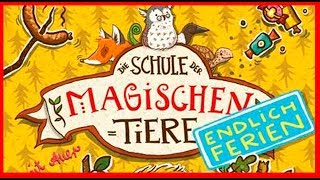 JUGENDHÖRBÜCHER  Die Schule der magischen Tiere  Endlich Ferien  LESEPROBE Hörbuch Deutsch HD [upl. by Esra]