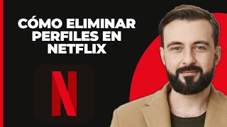 Cómo eliminar perfiles en Netflix 2024 [upl. by Lenno]