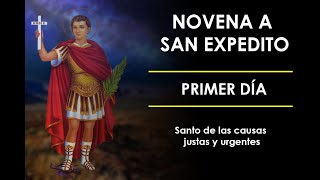 Novena a San Expedito  Primer Dia [upl. by Nosrac667]